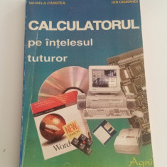 Calculatorul pe intelesul tuturor - Mihaela Cârstea