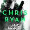 Chris Ryan - Bad Soldier