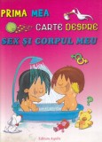 Prima mea carte despre sex si corpul meu