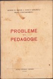 C1560 Probleme de pedagogie de George Raican, Ioan Gătejescu și Mihail Constantinescu, 1941, Imprimeriile Cooperativei Școala Poporului, București