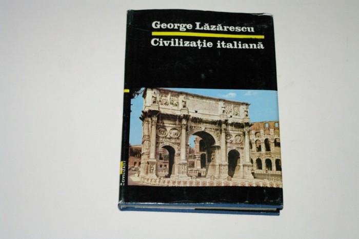 Civilizatia italiana - George Lazarescu