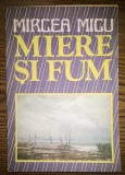 Mircea Micu - Miere si fum
