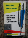 Savoir &eacute;crire des lettres - Berthe Bernage