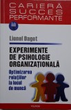 Experimente de psihologie organizationala. Optimizarea relatiilor la locul de munca &ndash; Lionel Dagot (cu insemnari)