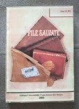 Ion Lupu - File salvate: jurnal intim 1967-1989