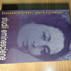 Ioana Em. Petrescu - Studii eminesciene (Casa Cartii de Stiinta, 2009)