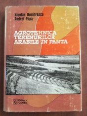 Agrotehnica terenurilor arabile in panta- Nicolae Dumitrescu, Andrei Popa foto