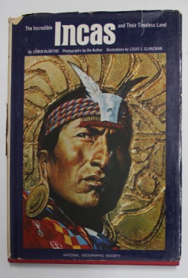 THE INCREDIBLE INCAS AND THEIR TIMELESS LAND by LOREN McINTYRE , photographs by the autor , 1975 foto