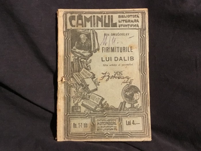 Carte Firimiturile lui Dalib de Ion Dragoslav / Biblioteca Caminul perioada interbelica 118 pagini !