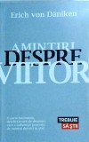Erich von Daniken - Amintiri despre viitor