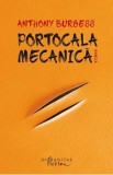 Portocala mecanica - Anthony Burgess