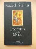 RUDOLF STEINER - EVANGHELIA DUPA MARCU