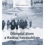 Olimpiai &aacute;lom a Radnai-havasokban - Killy&eacute;ni Andr&aacute;s-P&eacute;ter