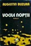 Augustin Buzura - Vocile noptii