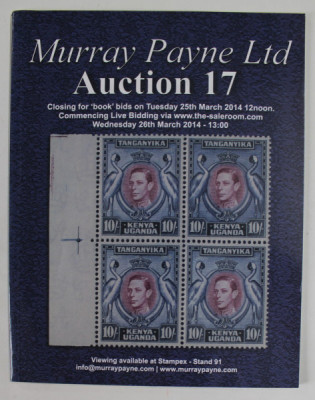 MURRAY PAYNE LTD , AUCTION 17 , CATALOG DE LICITATIE FILATELICA , 2014 foto