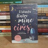 PAOLA PERETTI - DISTANTA DINTRE MINE SI CIRES * CU ILUSTRATII DE CAROLINA RABEI , 2019 *