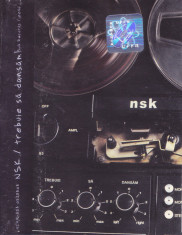 Caseta audio: NSK - Trebuie sa dansam ( 2000, originala, stare foarte buna ) foto