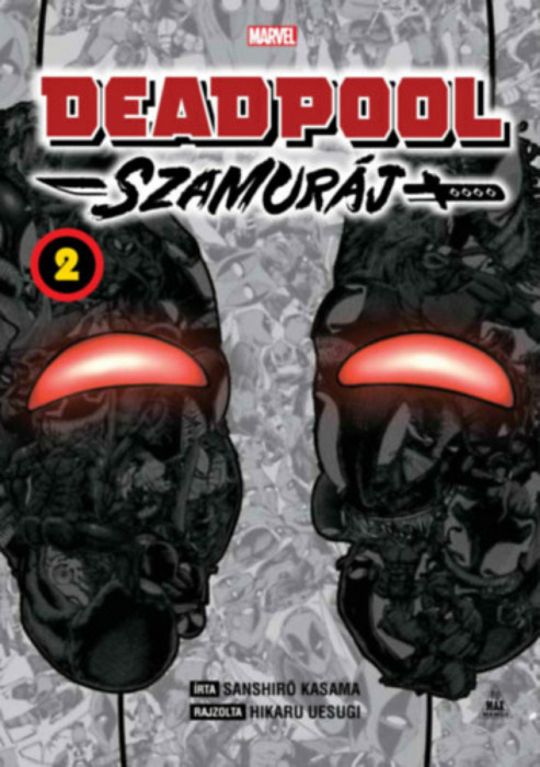 Deadpool - Szamur&aacute;j manga 2. - Sanshiro Kasama