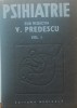 PSIHIATRIE VOL. 1 de VASILE PREDESCU