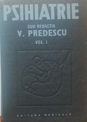 PSIHIATRIE VOL. 1 de VASILE PREDESCU foto