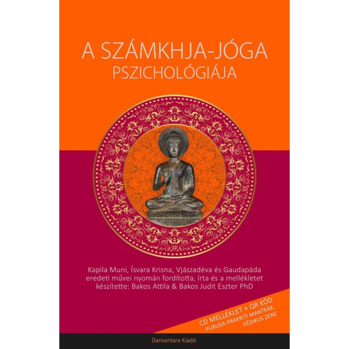 A Sz&aacute;mkhja-j&oacute;ga Pszichol&oacute;gi&aacute;ja - CD mell&eacute;klet + QR k&oacute;d - Bakos Attila