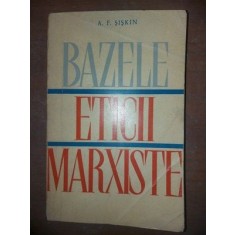 Bazele eticii marxiste- A. F. Siskin