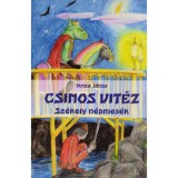 Csinos vit&eacute;z - Sz&eacute;kely n&eacute;pmes&eacute;k