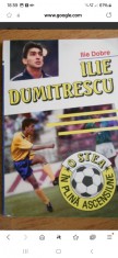 ilie dumitrescu o stea in plina ascensiune-Ilie Dobre ( cu autograf) foto