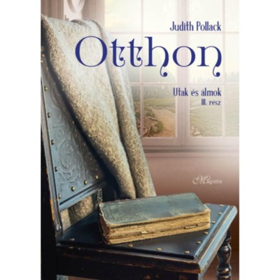 Otthon - Utak &amp;eacute;s &amp;aacute;lmok 3. r&amp;eacute;sz - Judith Pollack foto