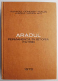 Aradul. Permanenta in istoria patriei