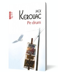 Pe drum - Jack Kerouac, Polirom