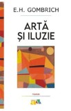 Arta si iluzie - E.H. Gombrich