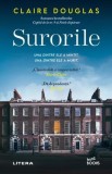 Surorile - Claire Douglas - Litera