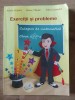 Exercitii si probleme: Culegere de matematica clasa a 4-a - Adina Grigore, Ileana Tanase