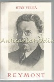 Cumpara ieftin Reymont - Stan Velea, Editura Pentru Literatura Universala, 1966, 280 Pagini, Biografie
