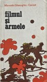 Filmul si armele - Manuela Gheorghiu-Cernat
