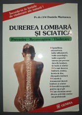 Daniela Marinescu&nbsp;-&nbsp;Durerea lombara si sciatica (Prevenire, recunoastere, vindecare)