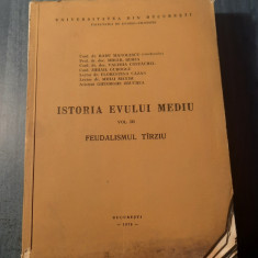 Istoria evului mediu feudalismul tarziu volumul 3 Radu Manolescu