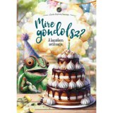 Mire gondolsz? - A kam&eacute;leon sz&uuml;linapja