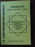 Problema-Mioara Calusita-Alecu