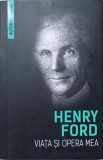 HENRY FORD. VIATA SI OPERA MEA-HENRY FIELDING