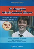 SA DEZLEGAM TAINELE TEXTELOR LITERARE CLASA A VI-A-CARMEN IORDACHESCU-219406