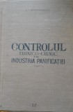 CONTROLUL TEHNICO- CHIMIC IN INDUSTRIA PANIFICATIEI - A.I. OSTROVSCHII, 1949