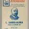 C. SANDU - ALDEA , VIATA SI OPERA LUI de ION M. GANE , SERIA &#039; CUNOSTINTE FOLOSITOARE &#039; , NR. 120 C , 1941