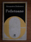 Alexandru Dobrescu - Foiletoane