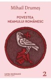 Povestea neamului romanesc Vol.2 - Mihail Drumes