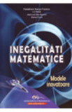 Inegalitati matematice - Pantelimon George Popescu