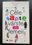 Cele șapte v&acirc;rste ale femeii - Rosemary Leonard