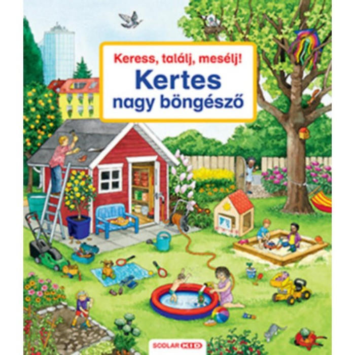 Keress, tal&aacute;lj, mes&eacute;lj! Kertes nagy b&ouml;ng&eacute;sző - Susanne Gernh&auml;user