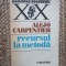 ALEJO CARPENTIER - RECURSUL LA METODA